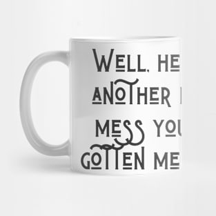 Another Nice Mess Mug